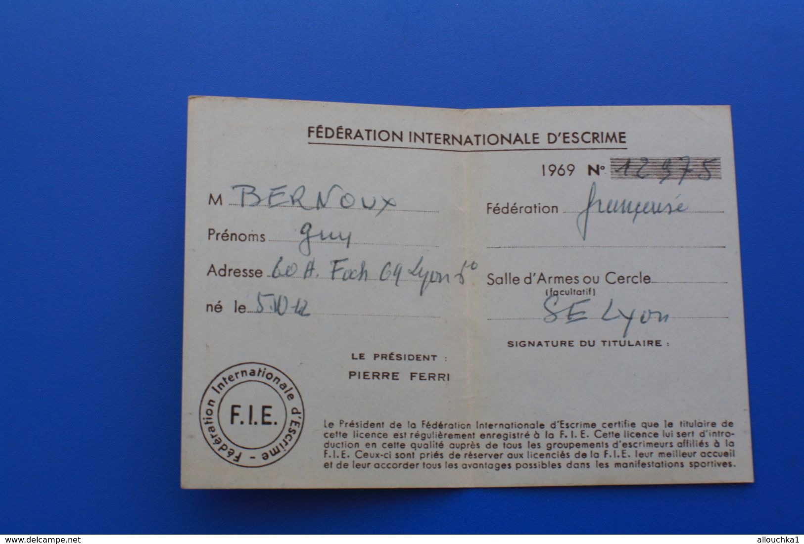 F.I.E. 1969  FÉDÉRATION INTERNATIONALE D'ESCRIME  LICENCE AMATEUR SALLE D'ARMES DE LYON - Schermen