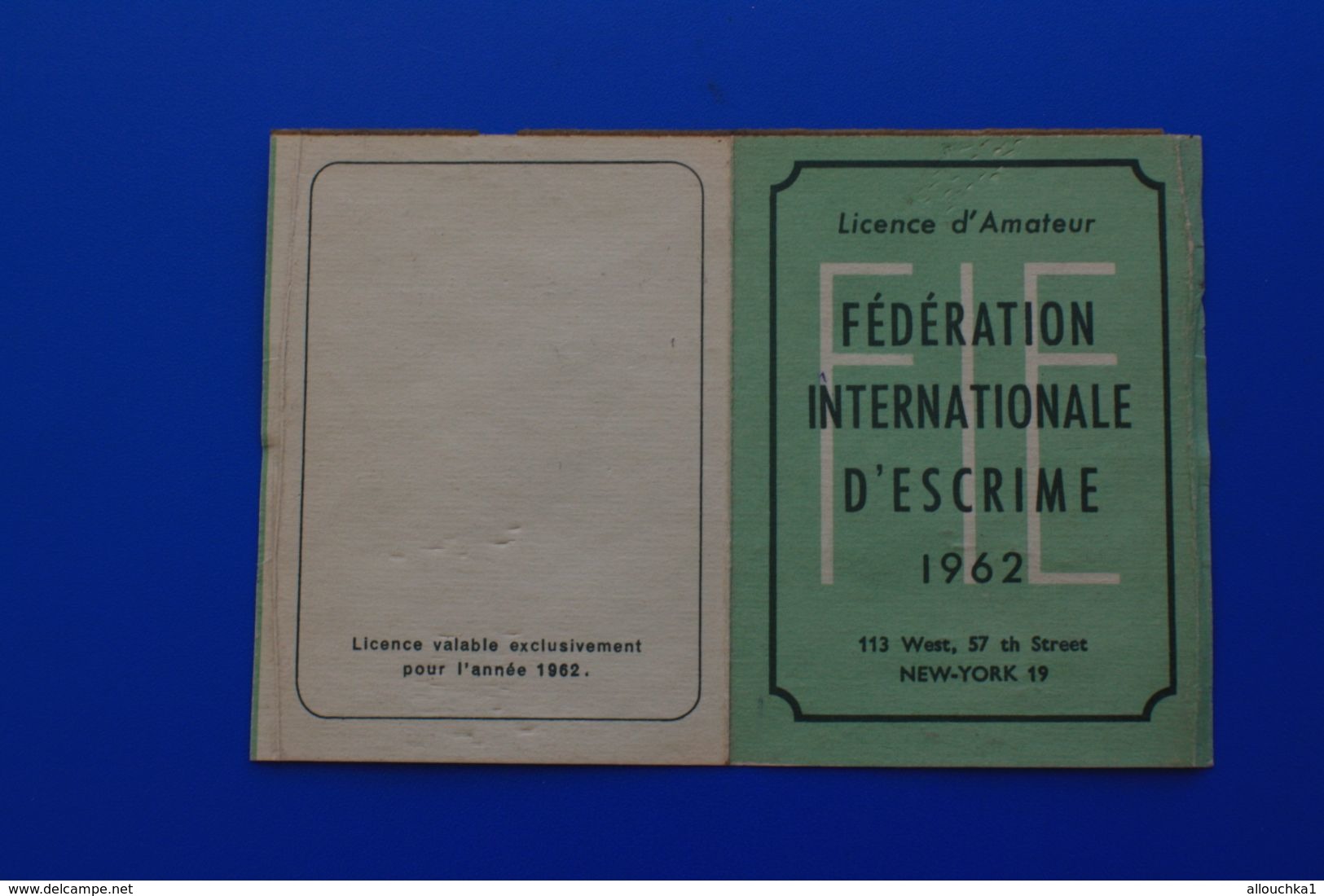 F.I.E. 1962  FÉDÉRATION INTERNATIONALE D'ESCRIME  LICENCE AMATEUR SALLE D'ARMES DE LYON - Fechten