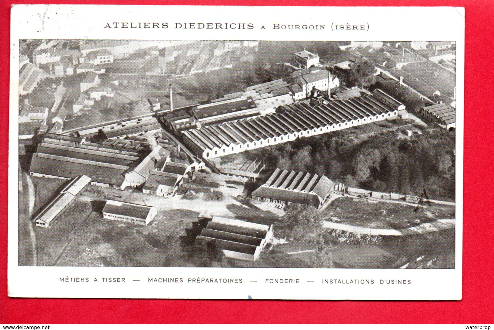 BOURGOIN - Ateliers DIEDERICHS - Métiers à Tisser - Machines Préparatoires - Fonderie - Installations D'Usines - Bourgoin