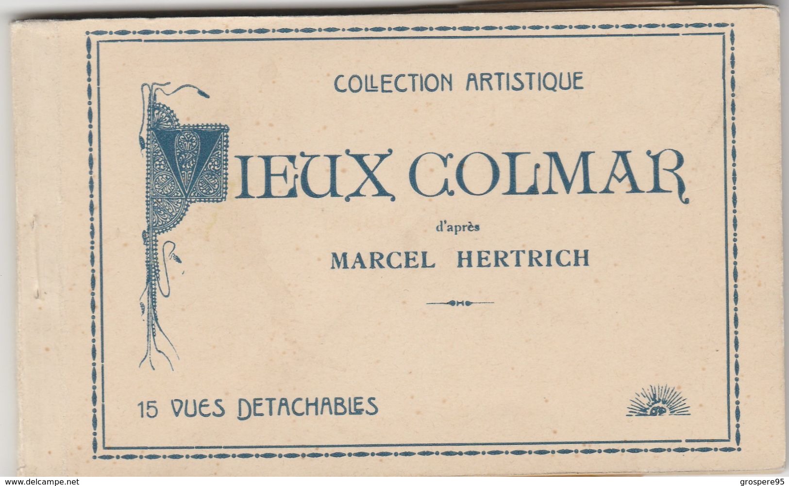 COLMAR VIEUX CARNET 15 VUES D'APRES MARCEL HERTRICH - Colmar