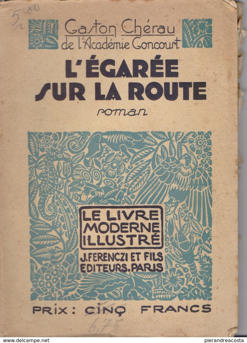 L'Égarée Sur La Route - Gaston Chérau - Libri Antichi