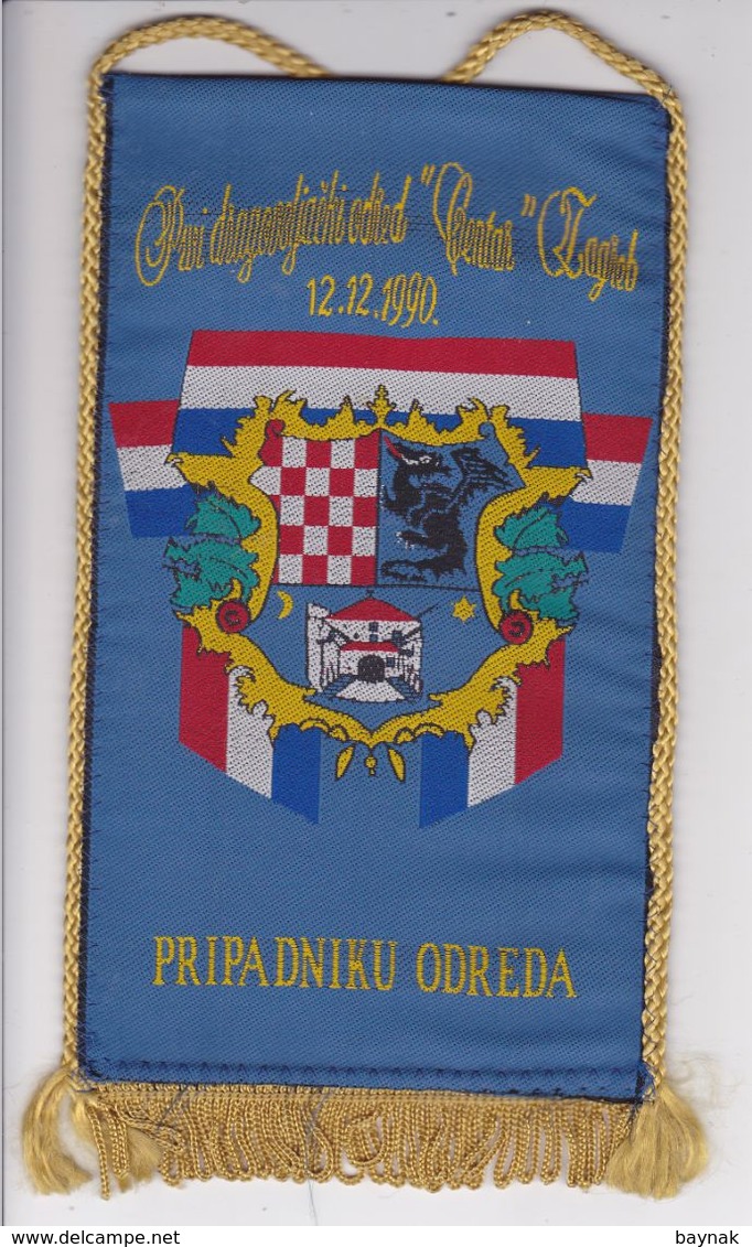 CROATIA  -  PRVI DRAGOVOLJACKI ODRED  ,, CENTAR ,,  ZAGREB   -  PRIPADNIKU  -  18 Cm X 10,5  -  BANNER, PENNANT, DRAPEAU - Banderas