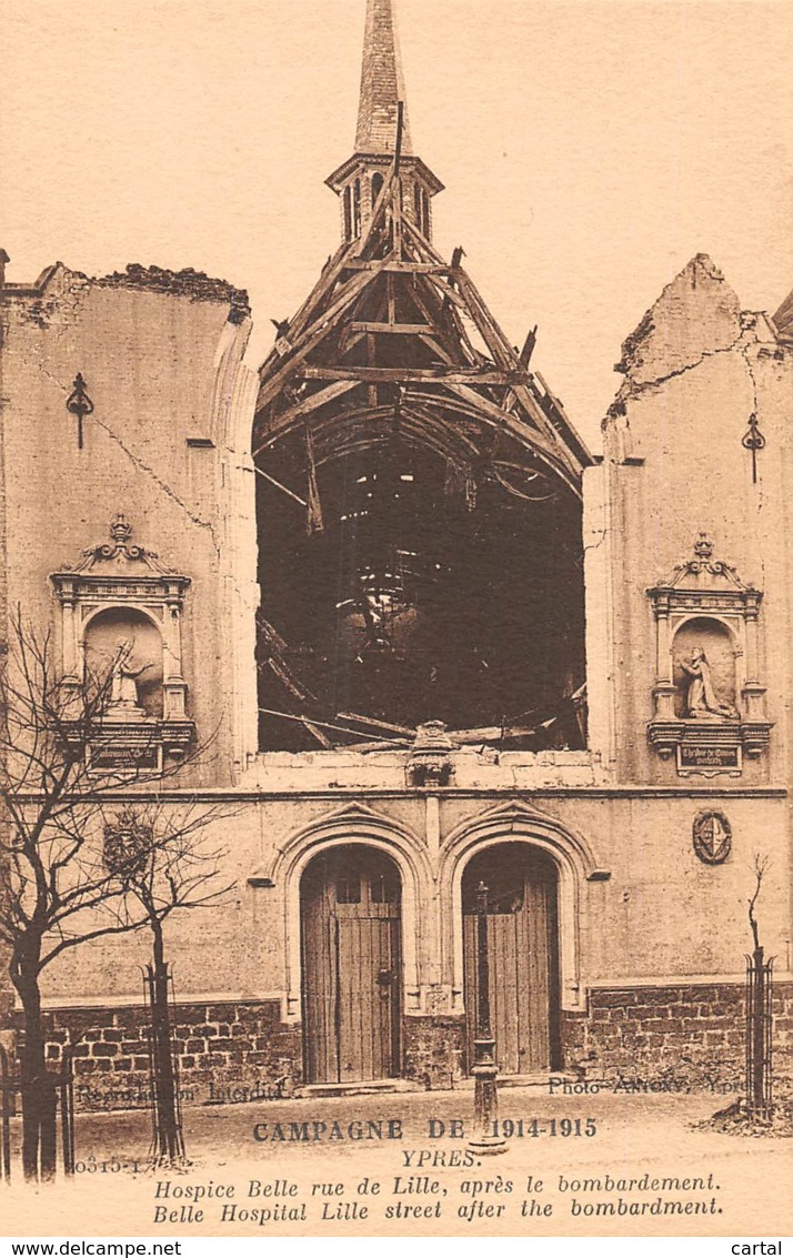 YPRES - Hospice Belle Rue De Lille, Après Le Bombardement - Campagne De 1914-1915 - Ieper