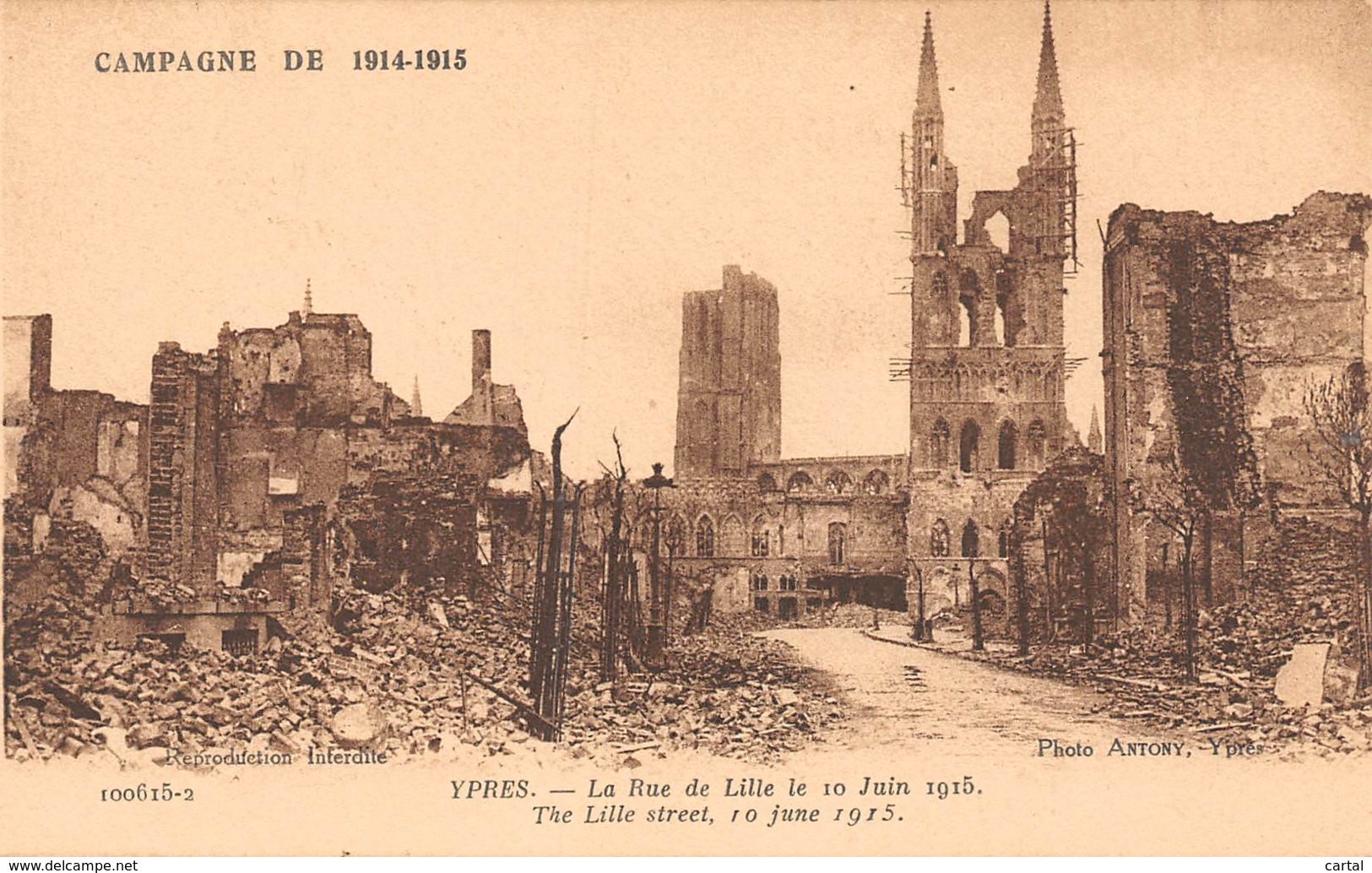 YPRES - La Rue De Lille Le 10 Juin 1915 - Campagne De 1914-1915 - Ieper