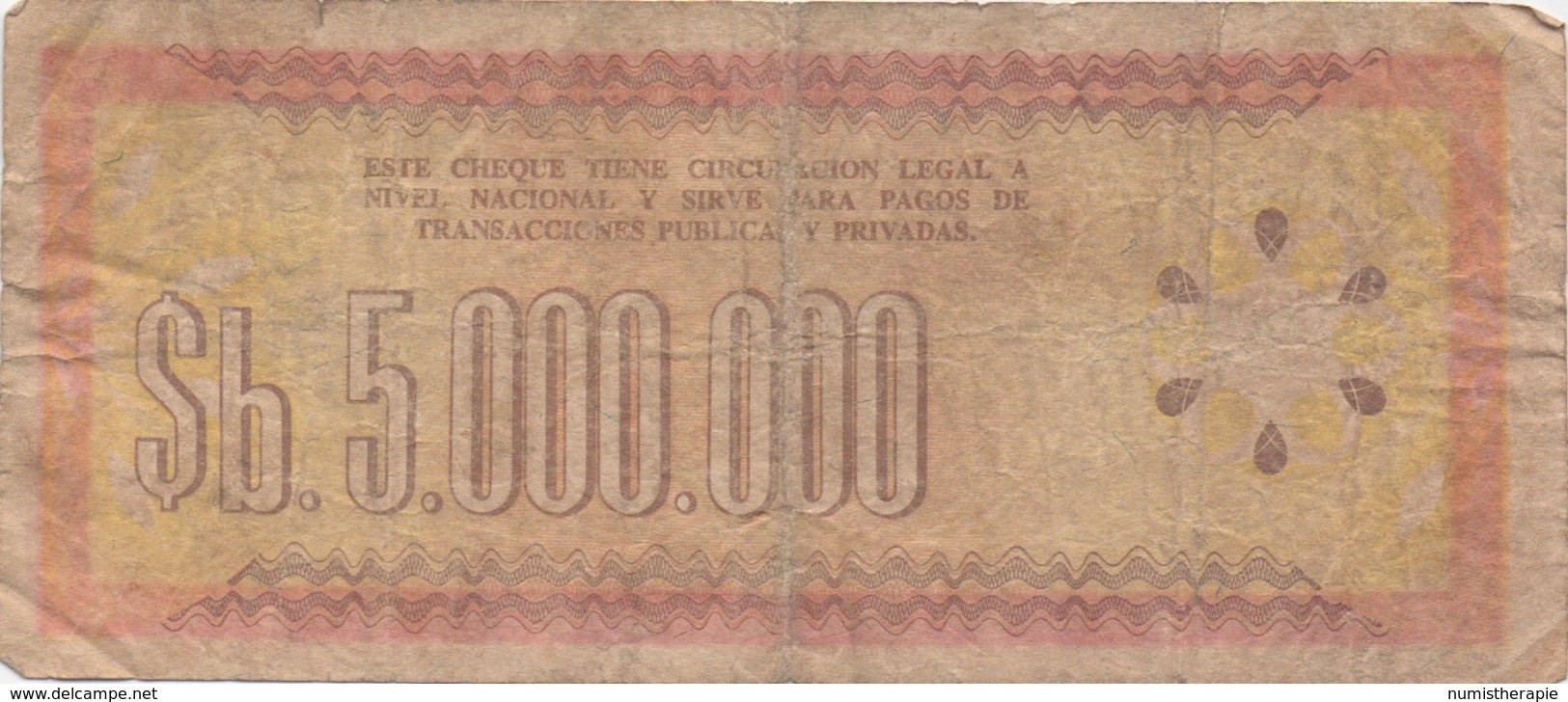 Bolivie : Billet D' Urgence ? : 5 Millions De Pesos Bolivianos 1985 - Bolivie