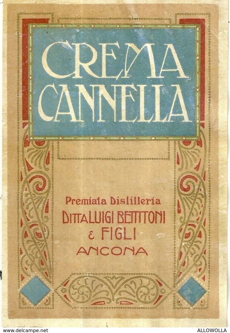 8672 " CREMA CANNELLA - PREMIATA DISTILLERIA LUIGI BETTITONI & FIGLI-ANCONA  " - Cm. 14,5 X 9,9 - Autres & Non Classés