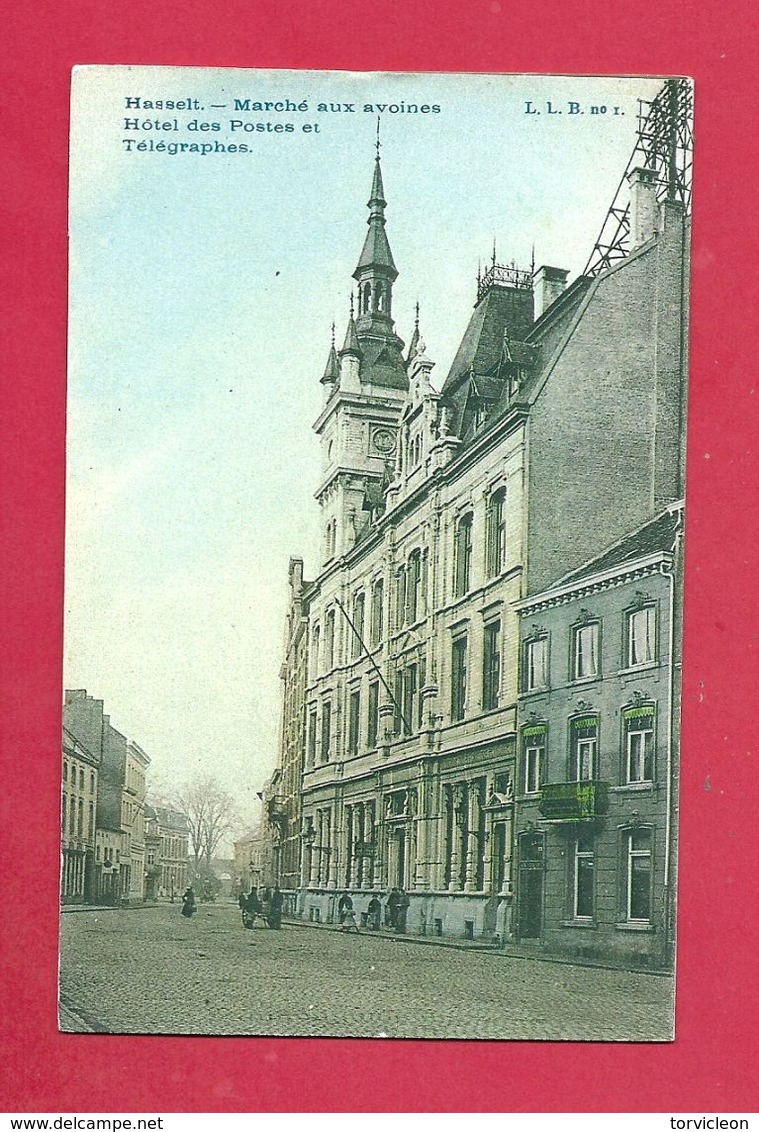 C.P. Hasselt  =  Marché  Aux Avoines  : Hotel Des Postes Et Télégraphes - Hasselt