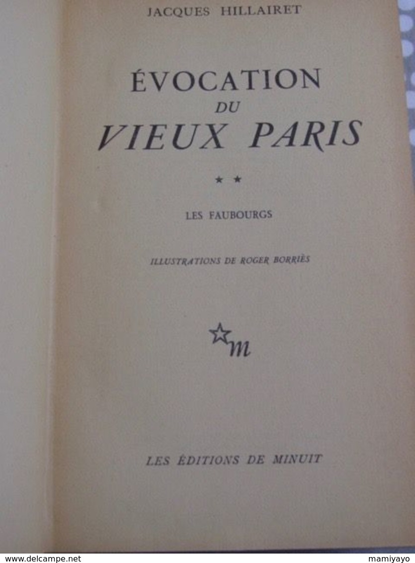 ÉVOCATION Du VIEUX PARIS - LES FAUBOURGS-de Louis XIII à Louis XIV / 1702 à 1884-Palais,Portes,QuartiersÉd.Minuit - Parigi