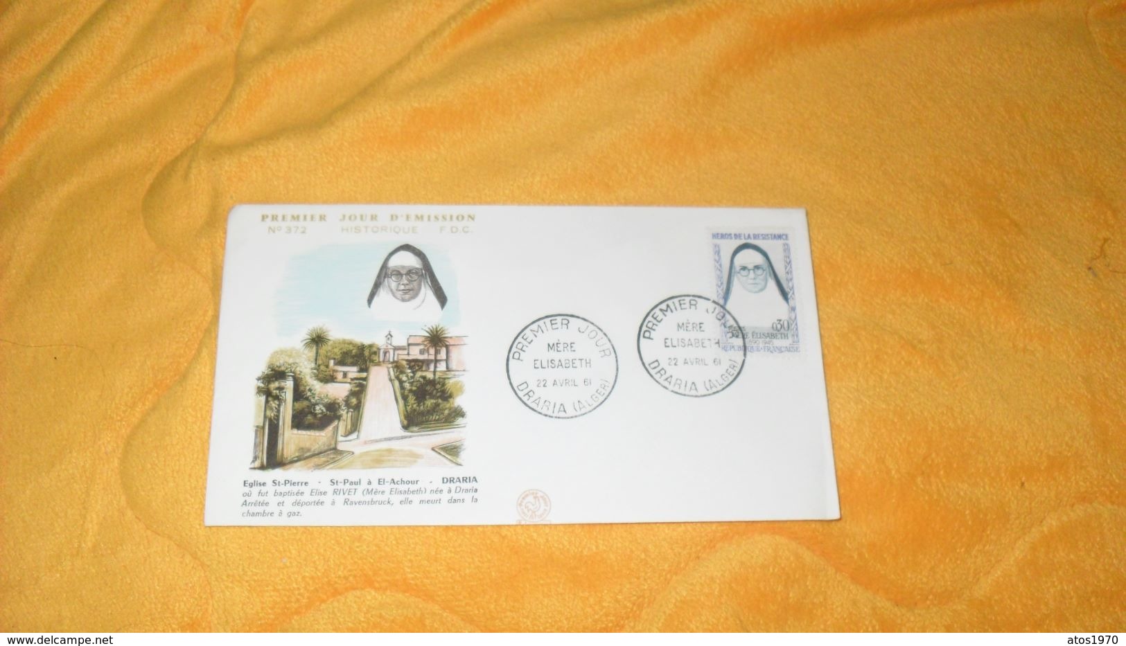 ENVELOPPE FDC DE 1961.../ EGLISE ST PIERRE - ST PAUL A EL ACHOUR DRARIA.../ CACHETS DRARIA ALGER MERE ELISABETH - FDC