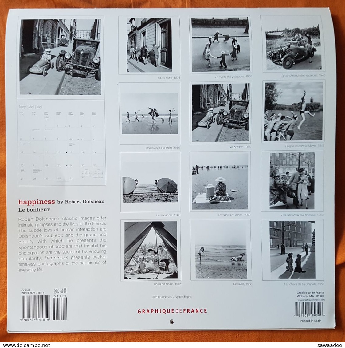 CALENDAR - HAPPINESS - 2007 - ROBERT DOISNEAU - GRAPHIQUE FRANCE - PHOTOGRAPHIE NOIR ET BLANC - COMPLET - Tamaño Grande : 2001-...