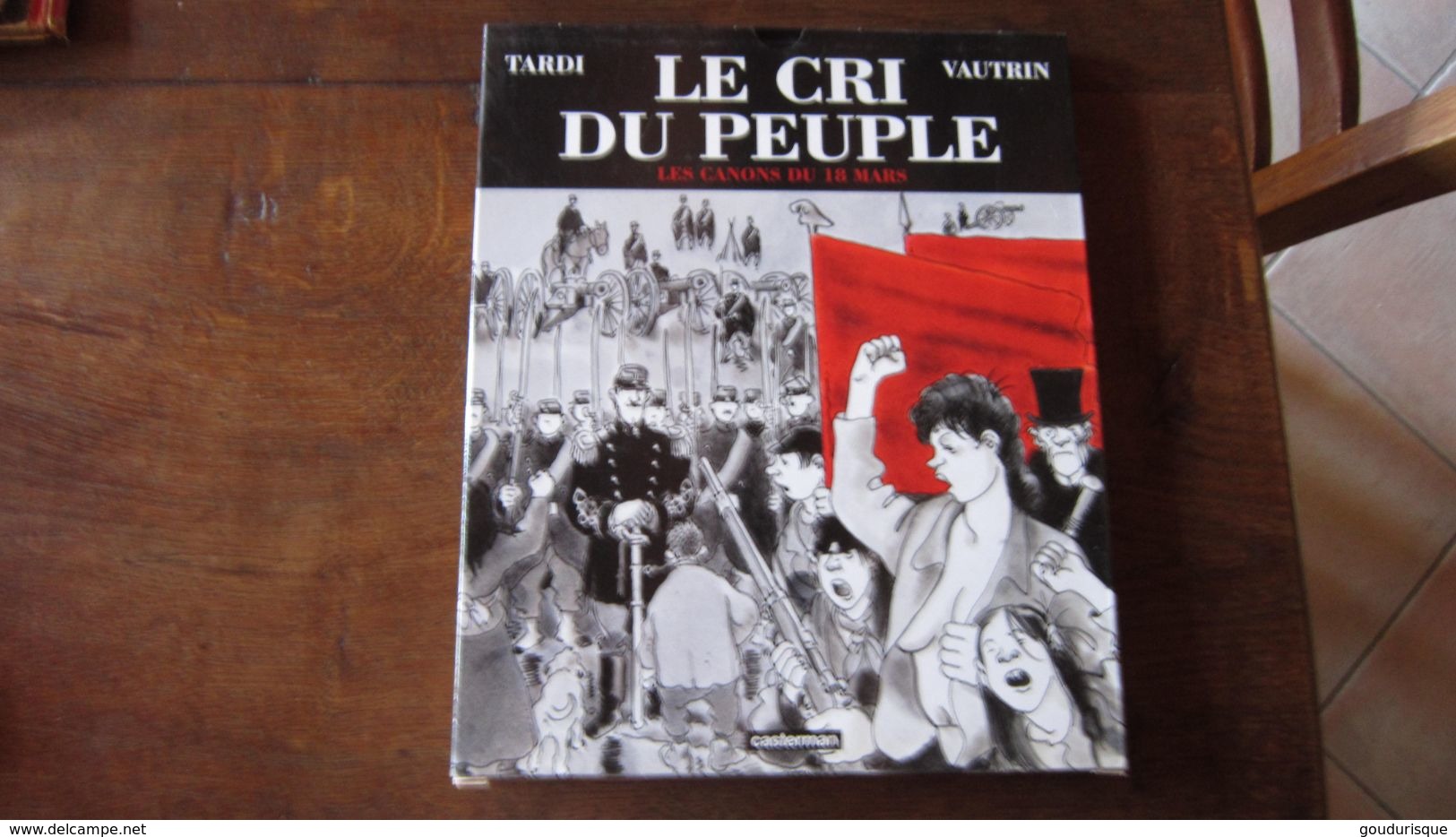 EO LE CRI DU PEUPLE LES CANONS DU 18 MARS  TARDI - Tardi