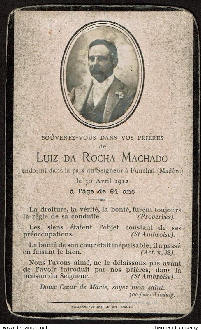 Souvenir Pieux - Luiz DA ROCHA MACHADO - Décédé à Funchal - Madère En 1912 - 2 Scans - Imágenes Religiosas