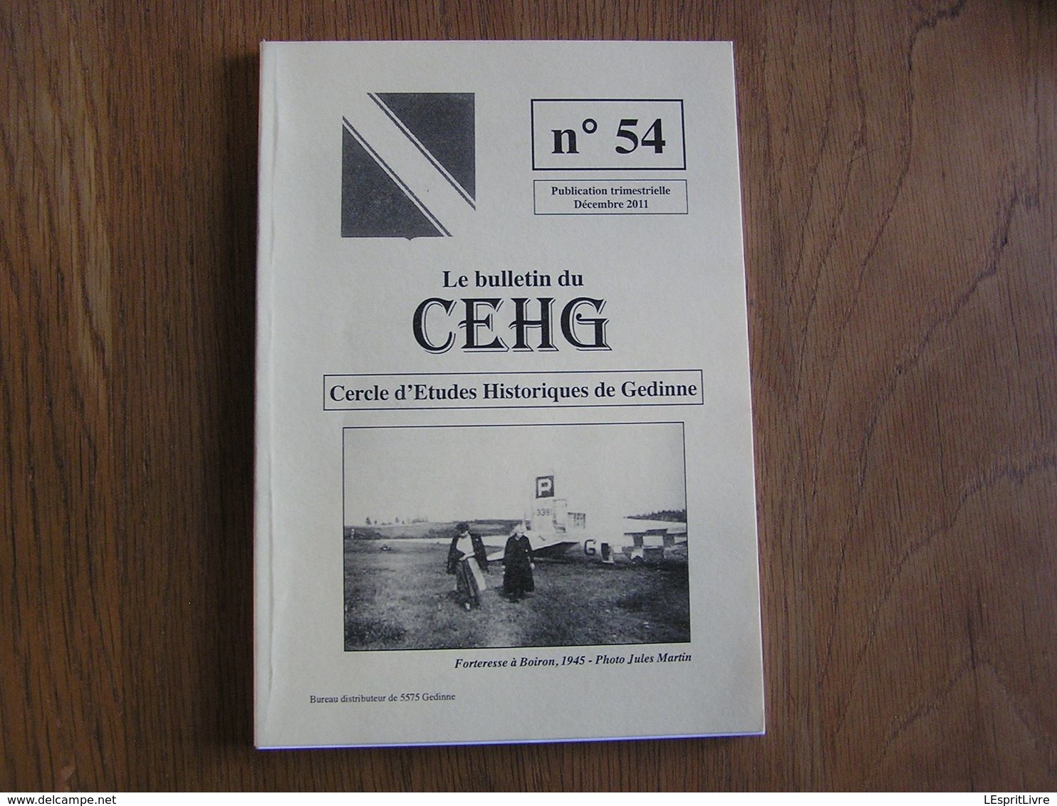 CEHG N° 54 Gedinne Régionalisme Ardenne Wallon Semoy B 17 Boiron Crash Avion Aviation Guerre 40 45 Willerzie - Belgique