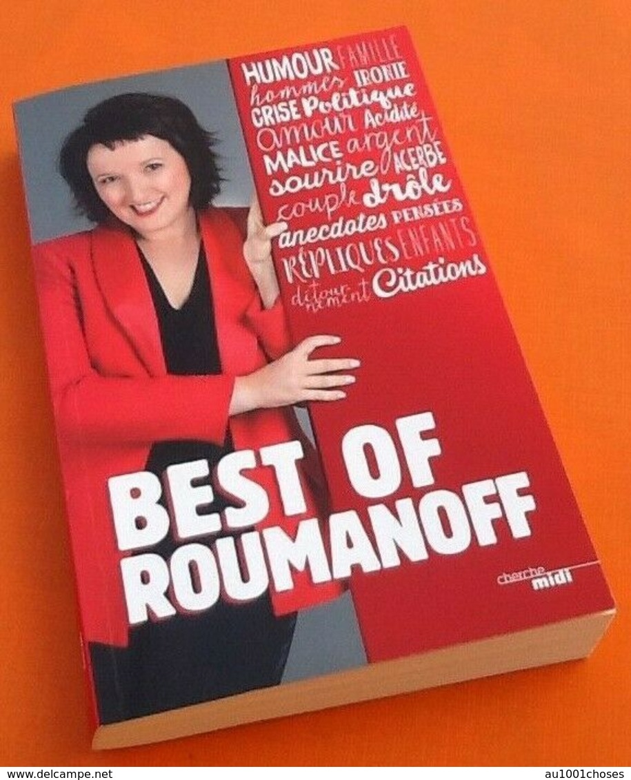 Best Of Roumanoff  Pensées, Répliques Et Anedoctes... (2015)  245 Pages Editions Cherche Midi - Humor