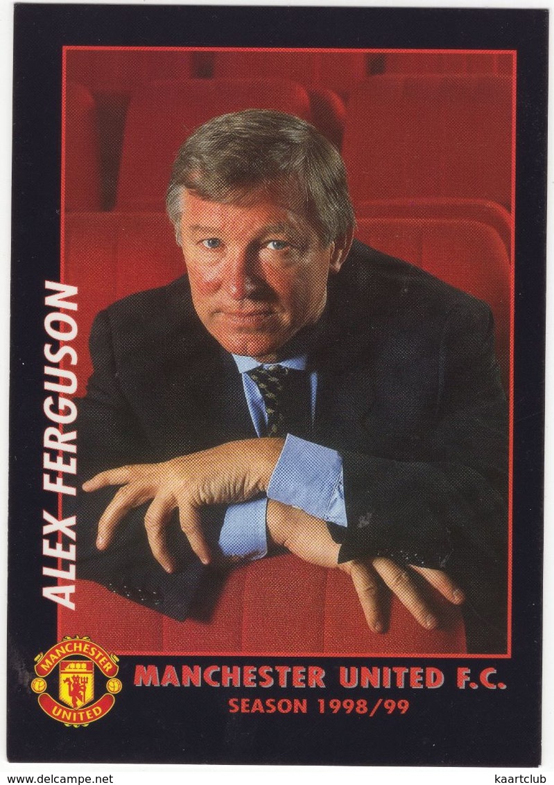 Manager ALEX FERGUSON - Manchester United F.C. - Season 1998/99 - (Soccer/Voetbal/Football/Fußball) - Calcio