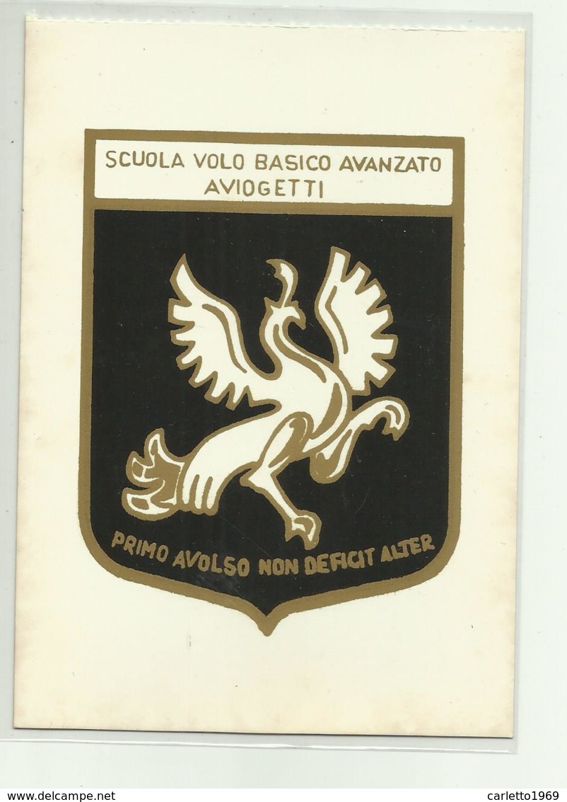 STEMMA SCUOLA  VOLO BASICO AVANZATO   AVIOGETTO DI AMENDOLA 1957 - NV FG ( VEDI RETRO ) - Regimenten