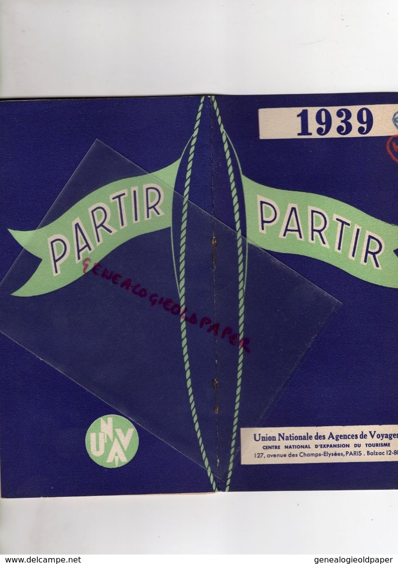 06- LA COTE AZUR- RARE DEPLIANT PARTIR 1939-PARIS-ALPES- ALGERIE-ALSACE-TUNISIE-CORSE-MAROC-PYRENEES-SAVOIE-VOSGES - Tourism Brochures