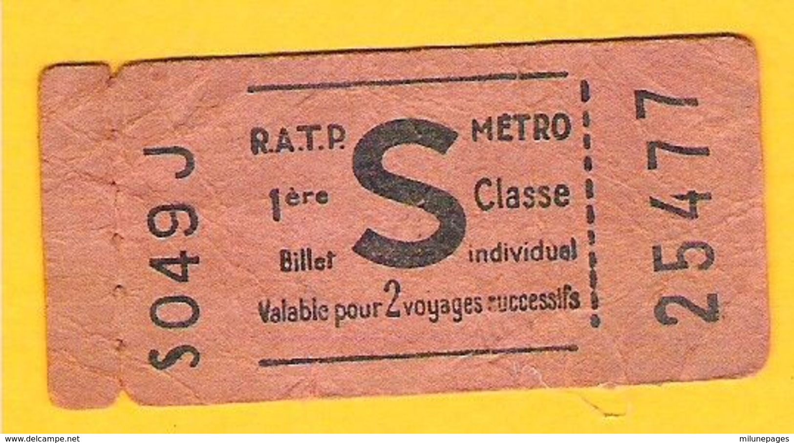 Ticket De Métro RATP 1ère Classe Valable Pour 2 Voyages Successifs Non Poinçonné Lettre S - Europe