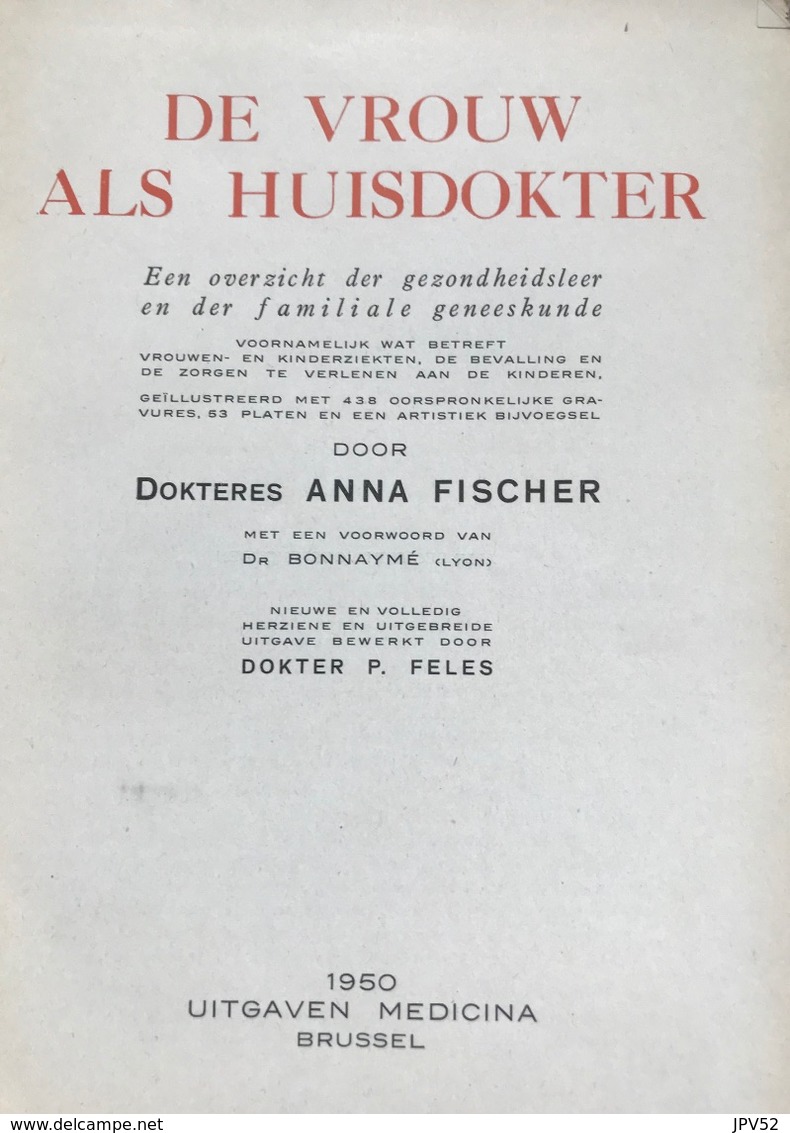 (335) De Vrouw Als Huisdokter - Dr. Med. Anna Fischer - 1950 - 989p. - Enciclopedia