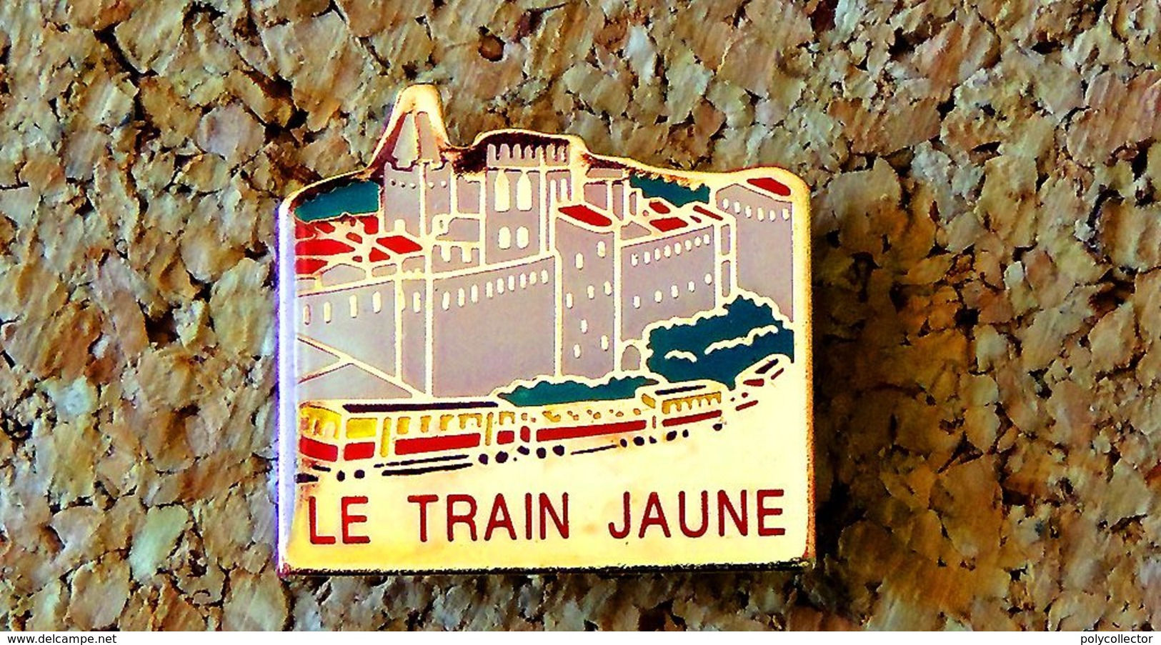 Pin's SNCF TRAIN JAUNE Pyrénées Catalanes Fort De Villefranche De Conflent - Verni époxy - Fabricant Inconnu * - TGV