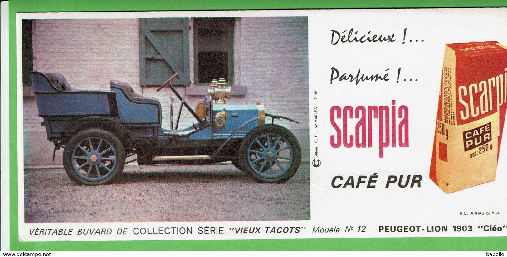 Buvard - Série Vieux Tacots - Modèle 12 PEUGEOT LION 1903  - Pub Café Scarpia - Kinder