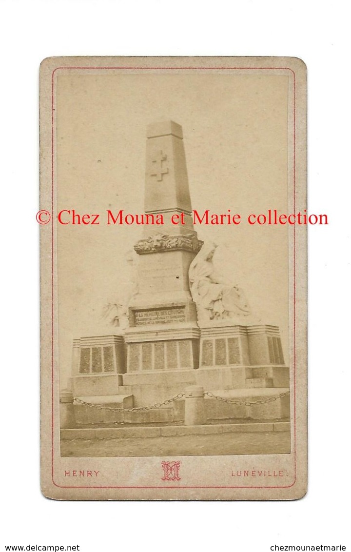 LUNEVILLE - MONUMENT AUX MORTS DE 1870 - CDV PHOTO HENRY 3 - Guerre, Militaire