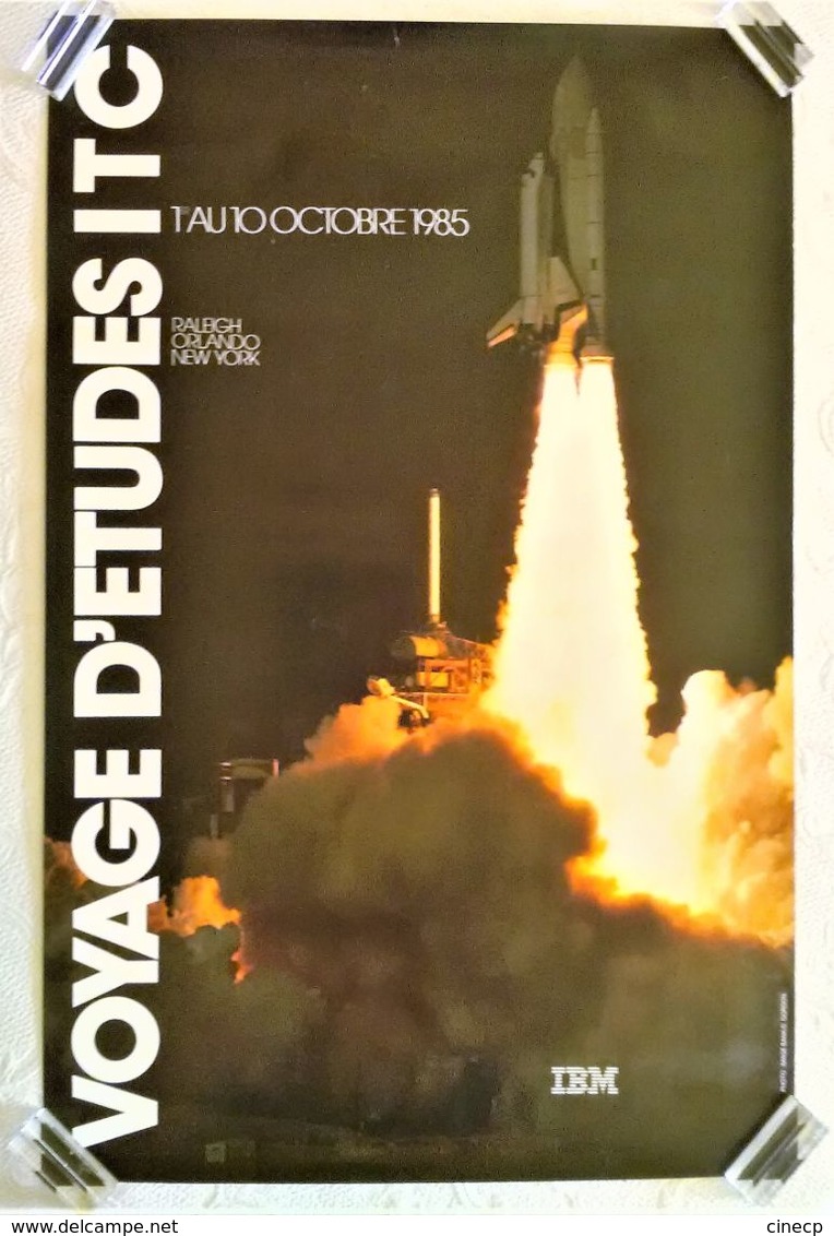 AFFICHE ORIGINALE PUBLICITE IBM VOYAGE D'ETUDES ITC 1985 RALEIGH ORLANDO NEW YORK STS NASA NAVETTE SPATIALE USA - Plakate