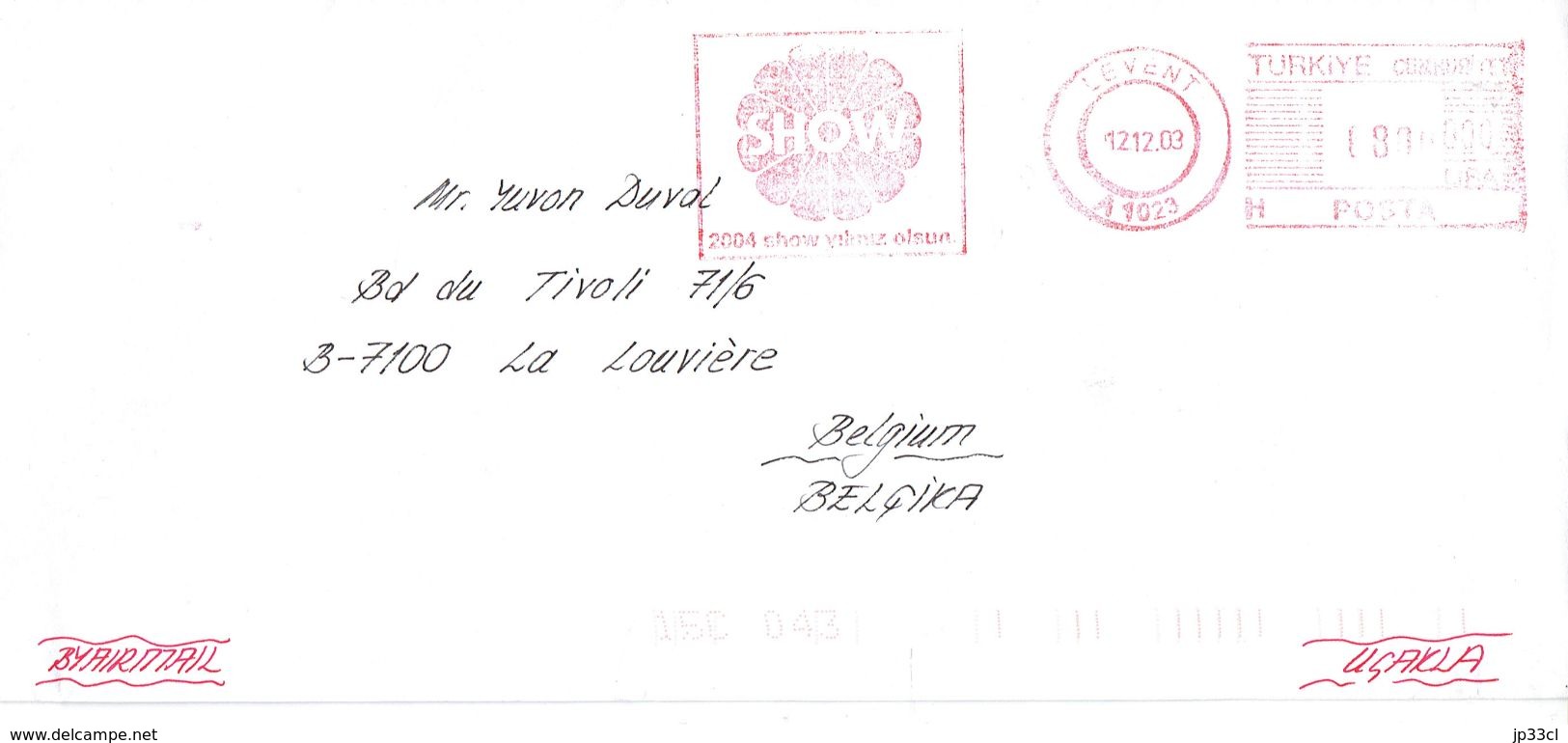 Red Machine Cancel Levent 12/12/2003 With Red Flame "SHOW 2004 Yilimiz Olsun" On Letter To Belgium - Cartas & Documentos