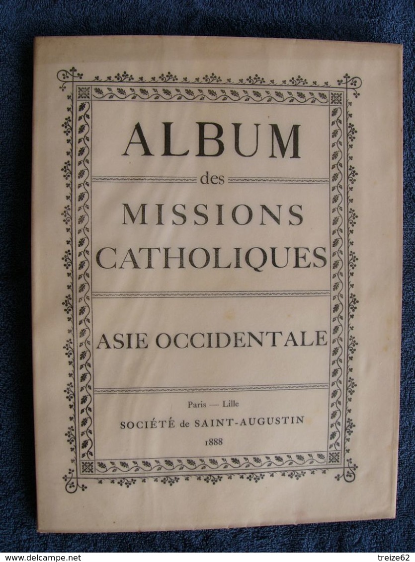 Album Des Missions Catholiques 1888 ASIE OCCIDENTALE Arabie La Mecque Terre Sainte Jérusalem Syrie Liban Arménie Bombay - 1801-1900