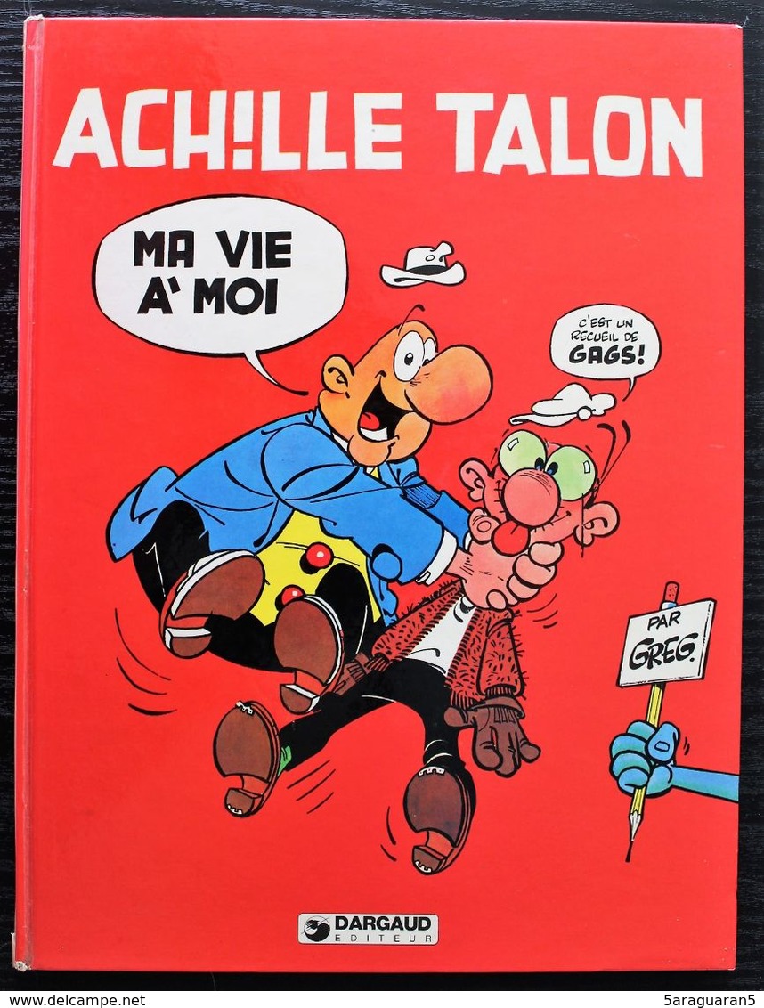 BD ACHILLE TALON - 21 - Ma Vie à Moi - EO Dargaud 1978 - Achille Talon