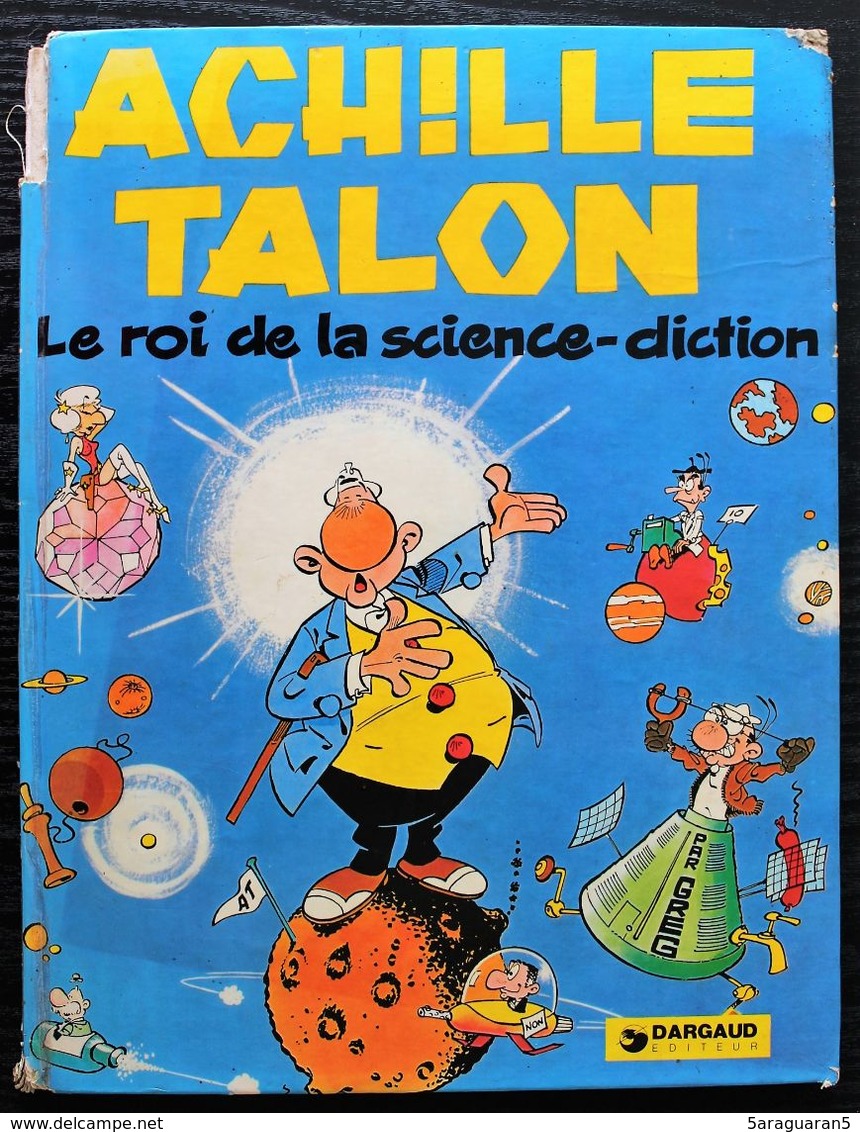 BD ACHILLE TALON - 10 - Le Roi De La Science-diction - EO Dargaud 1974 - Achille Talon