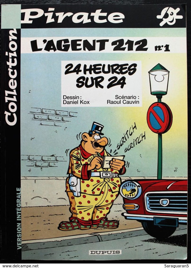 BD L'AGENT 212 - 1 - 24 Heures Sur 24 - Rééd. Dupuis 2002 Collection Pirate - Agent 212, L'