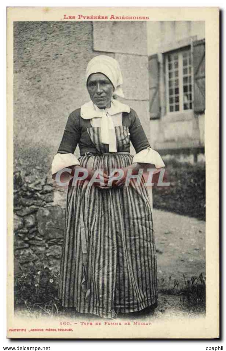 CPA Folklore Pyrenees Ariegeoises Type De Femme De Massat - Costumes