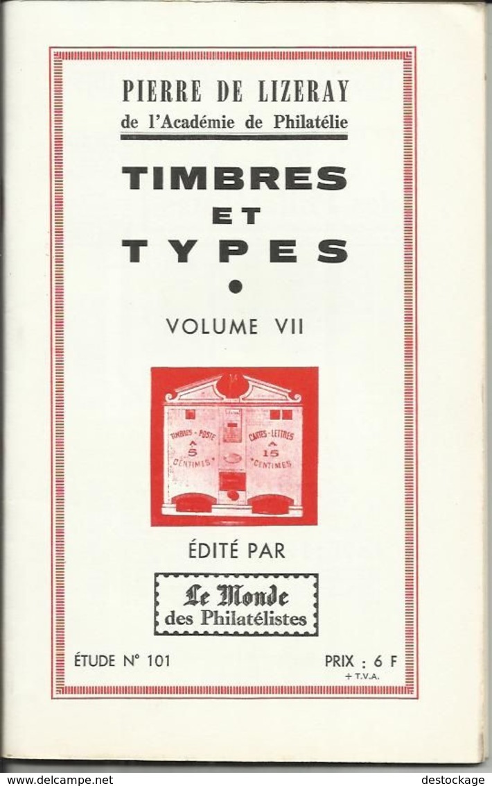 Calalogue N° 101 Volume VII , Des " Timbres Et  Types " - Sonstige & Ohne Zuordnung