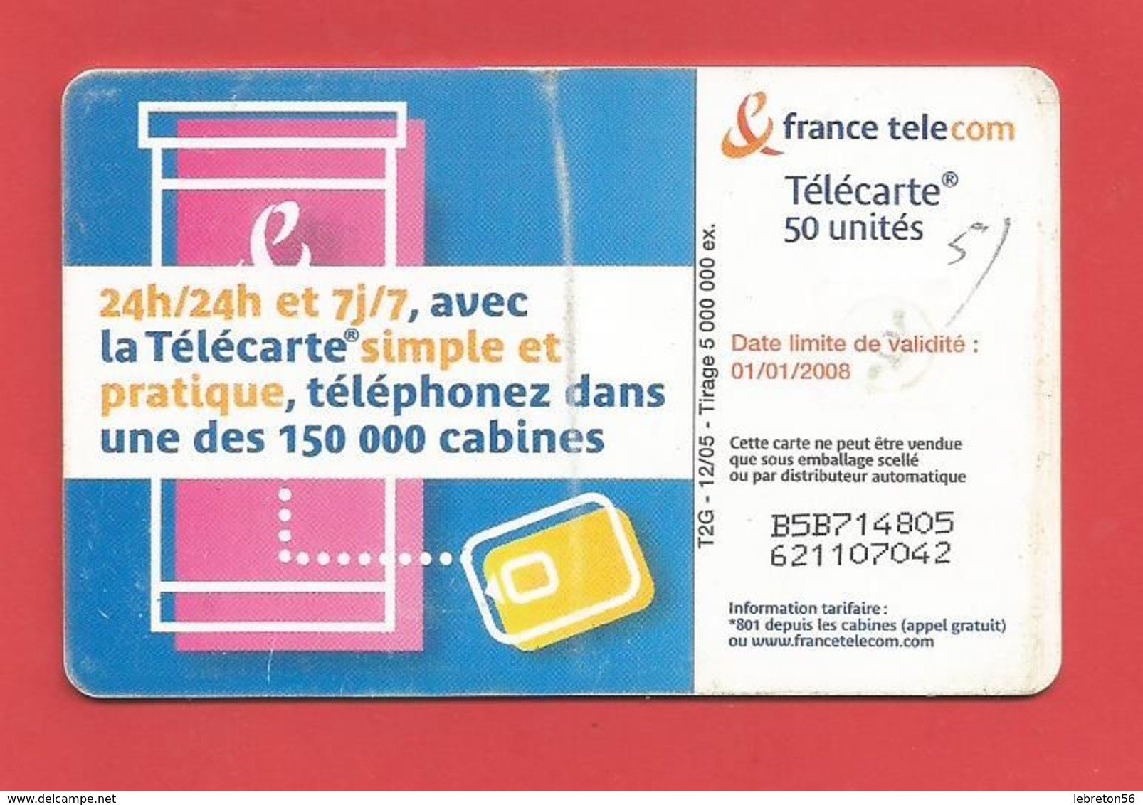 TELECARTE 50 U TIRAGE 5 000 000 EX Cabine Téléphonique - 2005