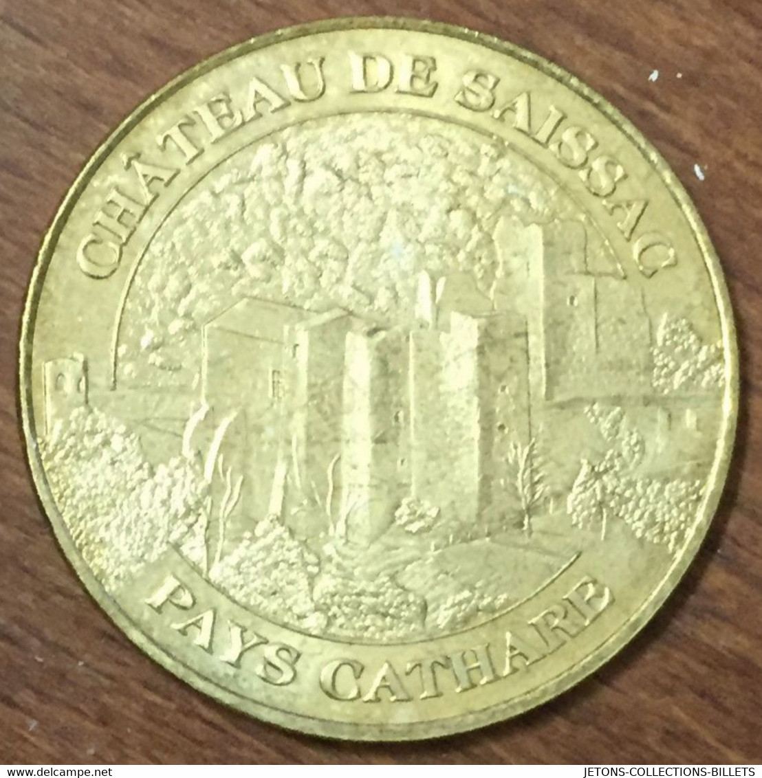 11 CHÂTEAU DE SAISSAC PAYS CATHARE MDP 2008 MÉDAILLE SOUVENIR MONNAIE DE PARIS JETON TOURISTIQUE MEDALS COINS TOKENS - 2008