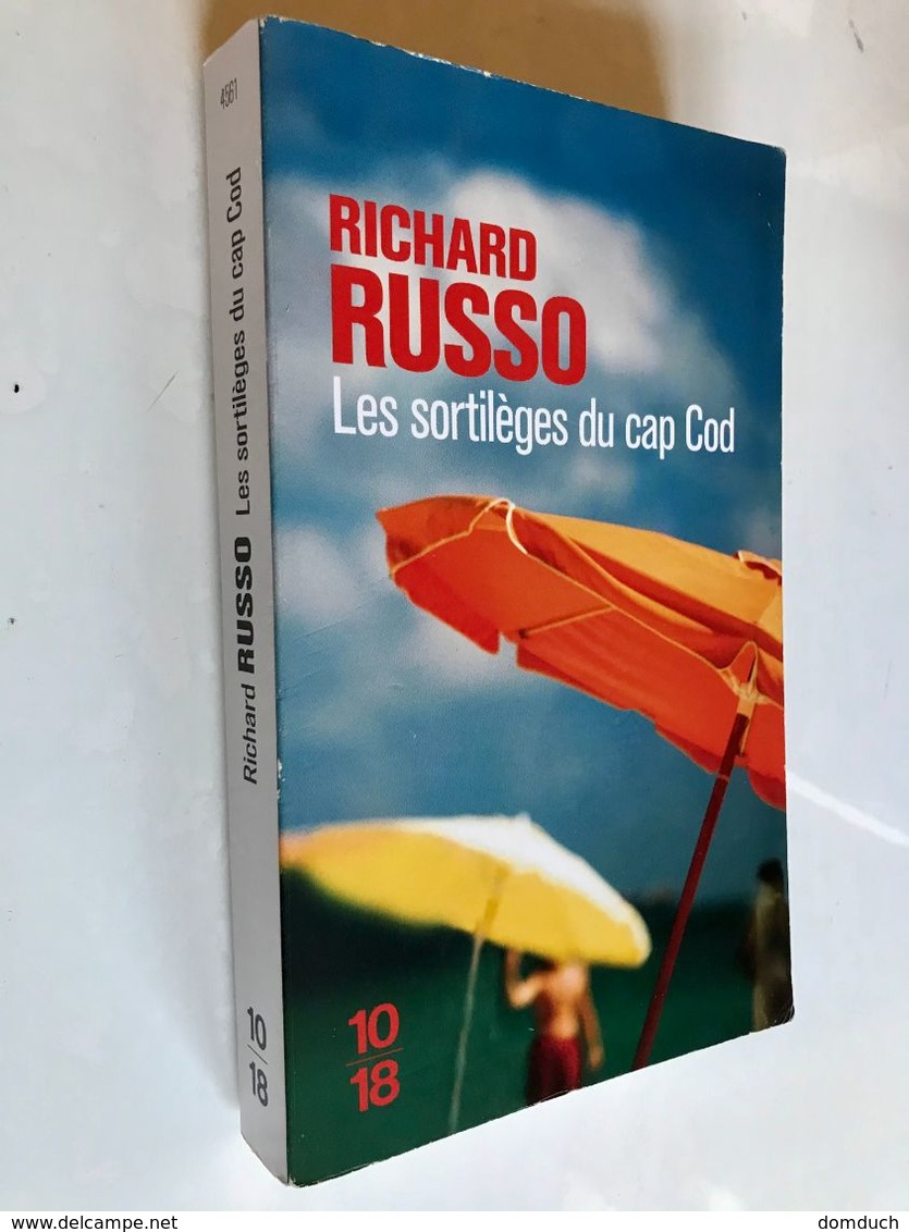 Edition 10/18 N°4561  Les Sortilèges Du Cap Cod  Richard RUSSO  326 Pages - 2012 - 10/18 - Bekende Detectives