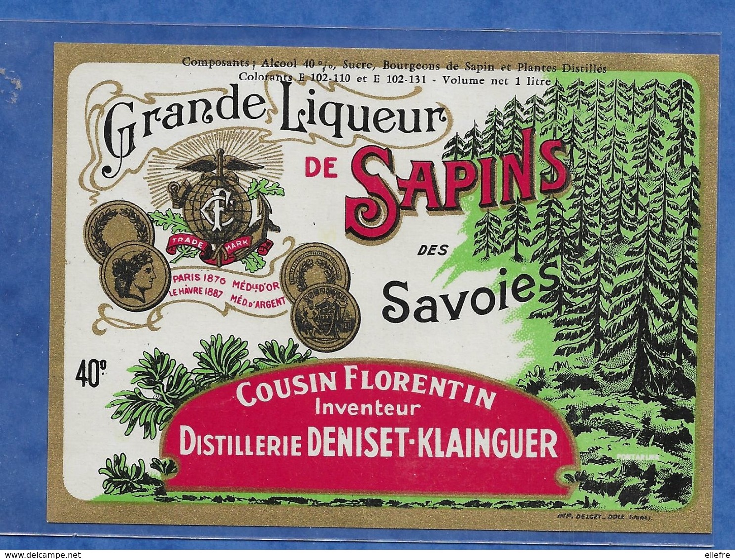 Etiquette Liqueur De Savoie : Grande Liqueur De Sapins Des Savoies Cousin Florentin Inventeur Distillerie Deniset Klaing - Other & Unclassified