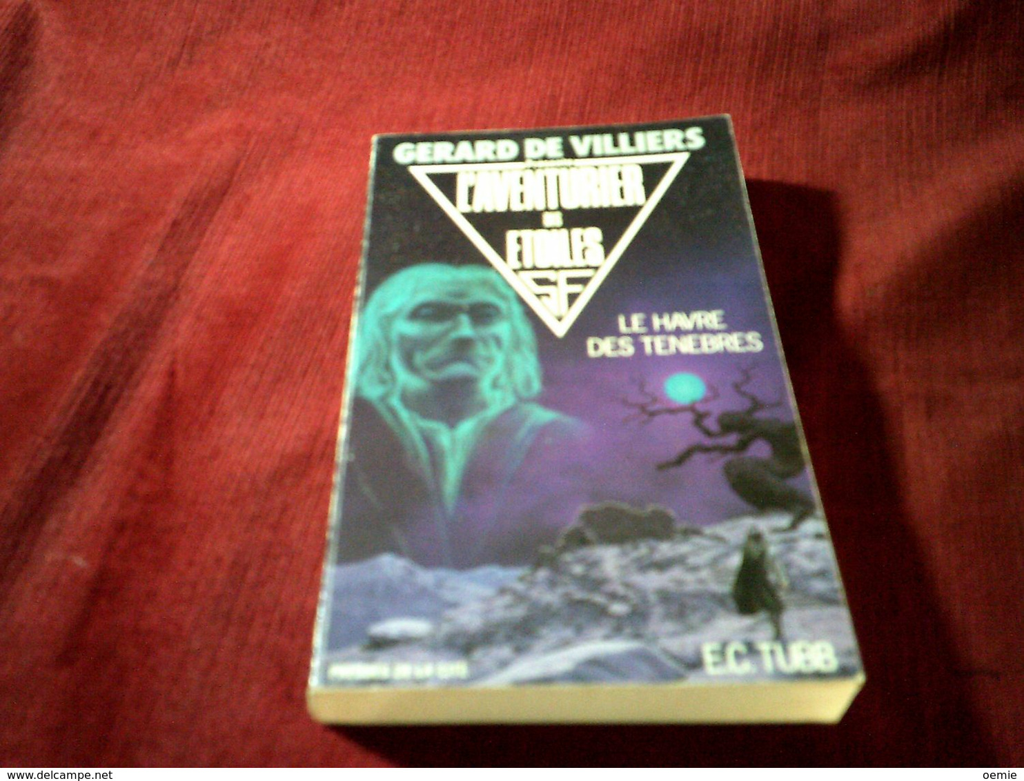 GERARD DE VILLIERS  ° L'AVENTURIER DES ETOILES  N° 16  LE HAVRE DES TENEBRES - Presses De La Cité