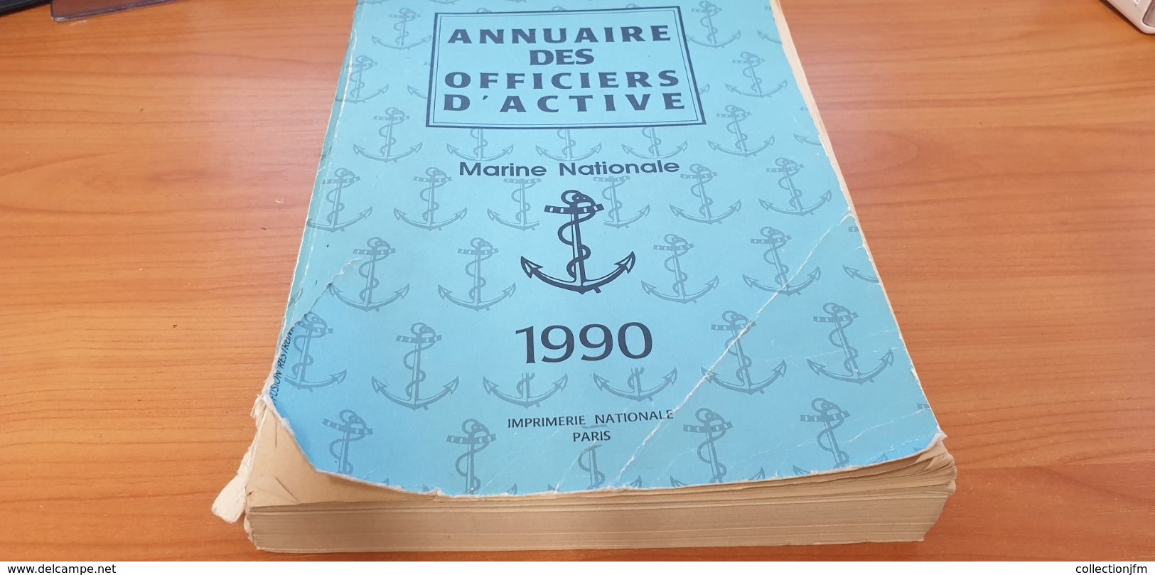 ANNUAIRE DES OFFIERS D ACTIVE DE LA MARINE NATIONALE 1990 - Andere & Zonder Classificatie