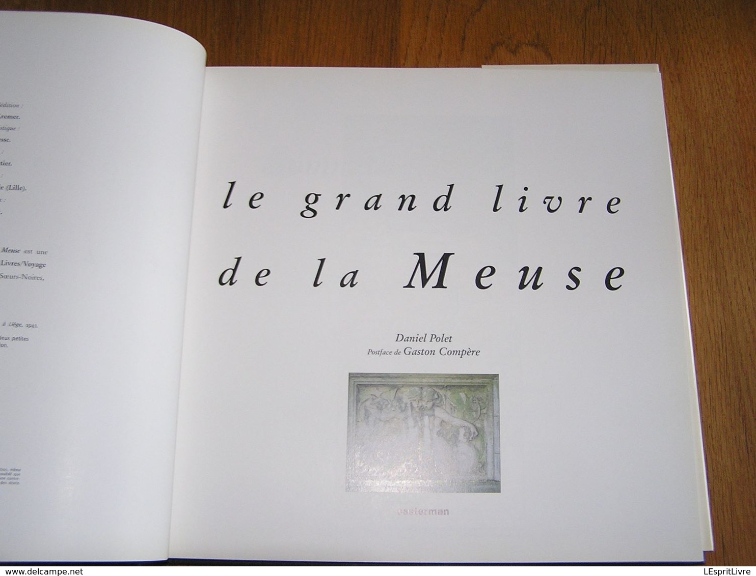 LE GRAND LIVRE DE LA MEUSE Régionalisme Ardennes France Belgique Mouzon Monthermé Revin Givet Dinant Namur Huy Liège - Belgique