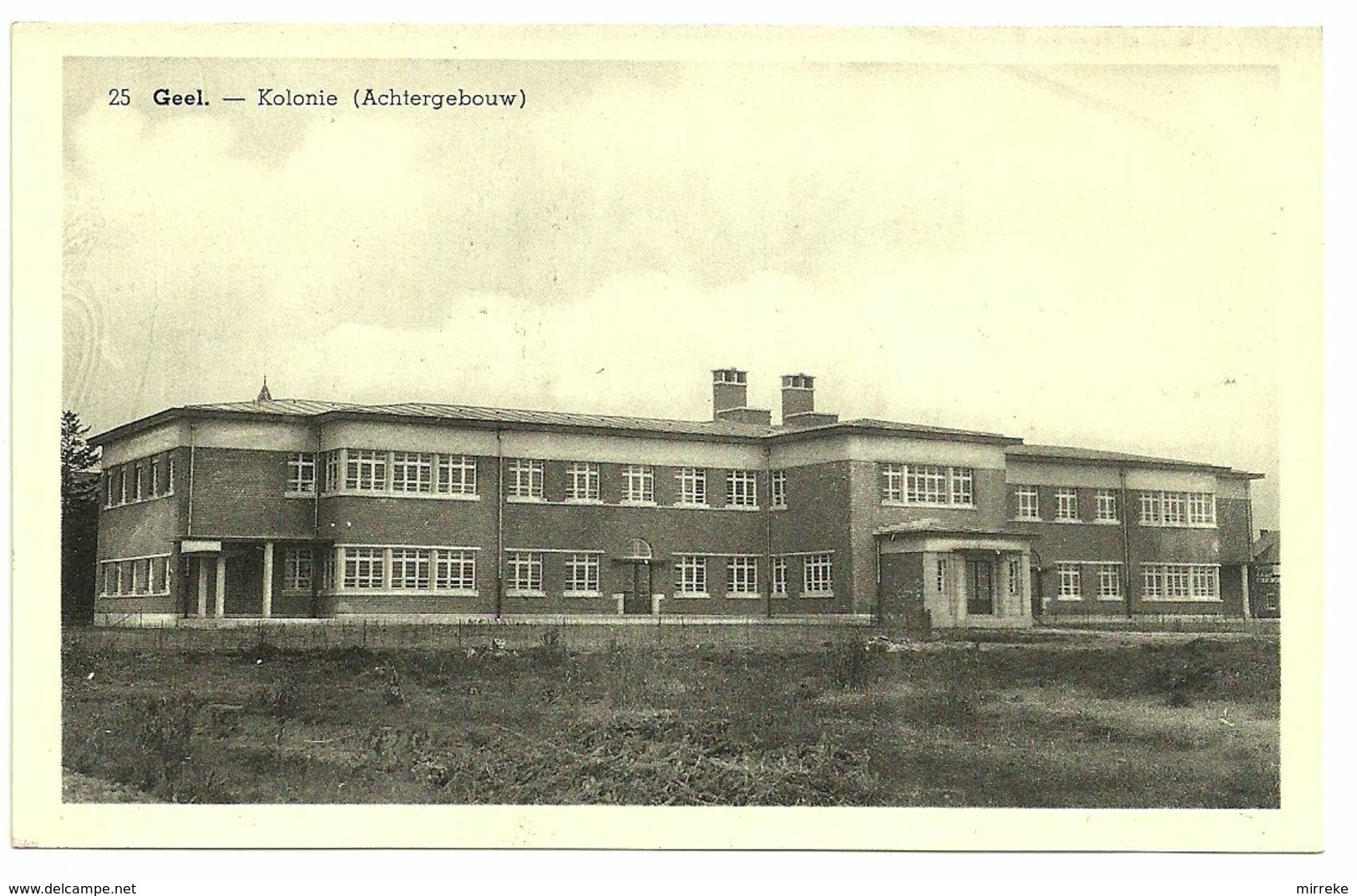 GEEL  -  25. Kolonie (Achtergebouw) - Geel