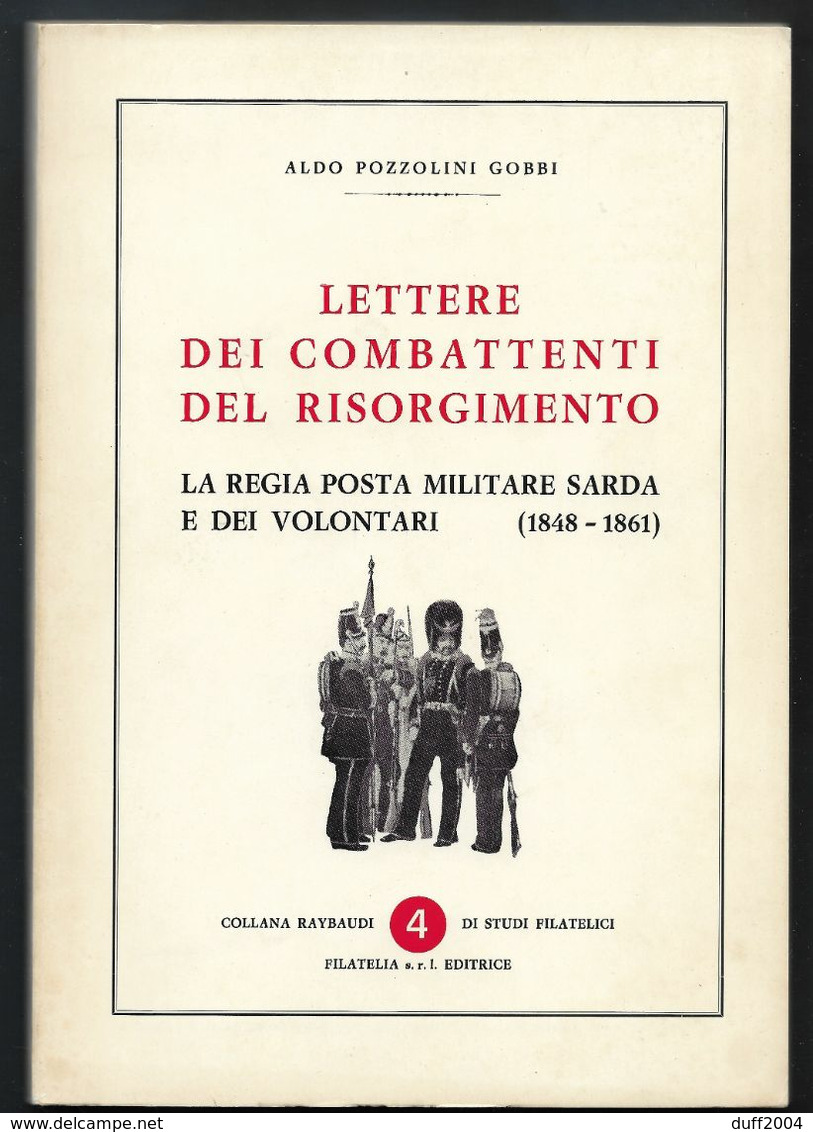 ALDO POZZOLINI GOBBI - LETTERE DEI COMBATTENTI DEL RISORGIMENTO - LA REGIA POSTA MILITARE SARDA...... - Sardinia