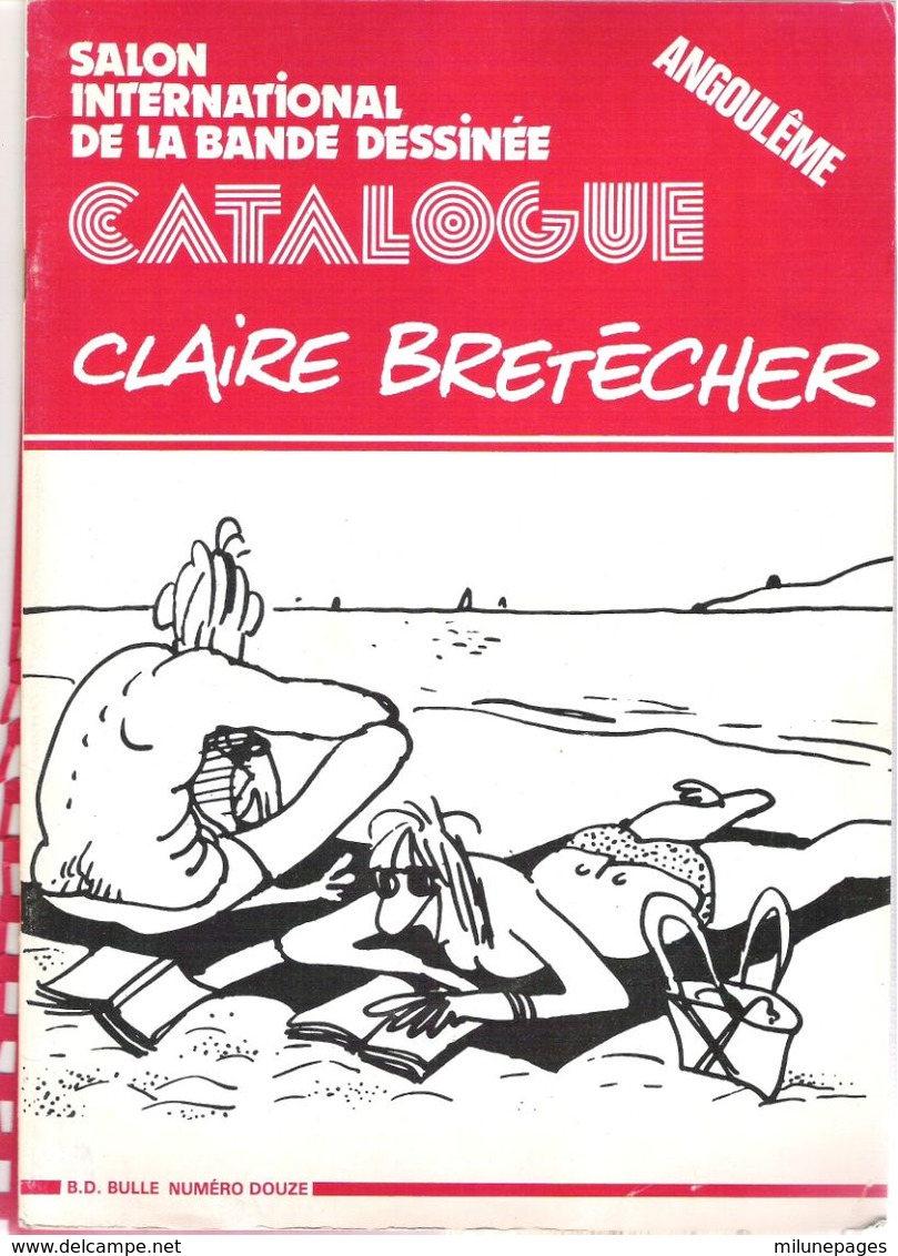 Rare N° Spécial B.D. Bulle Salon De La Bande Dessinée Angoulême 1983 Catalogue Claire BRETECHER - Brétecher