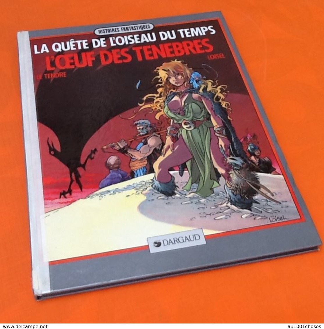 La Quête De L' Oiseau Du Temps   L' Oeuf Des Ténèbres   Texte De Le Tendre  Dessin De Loisel    (1988) - Loisel