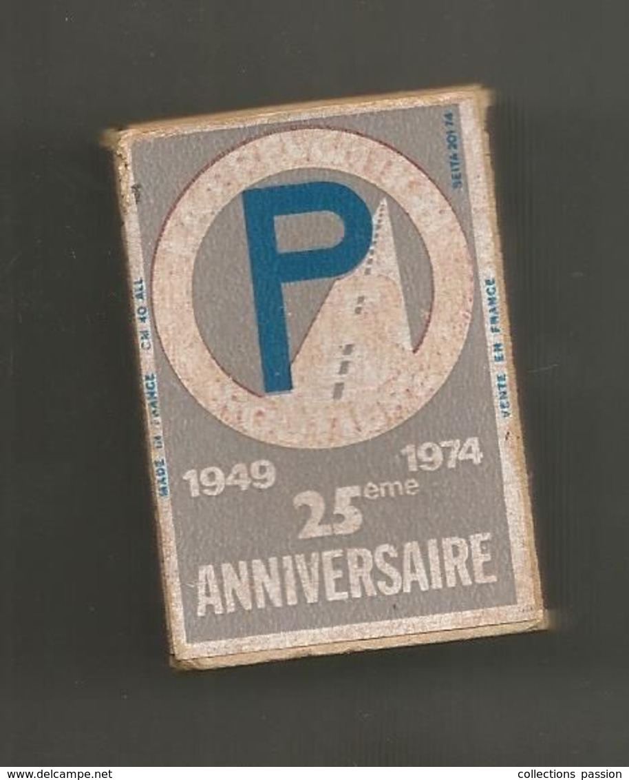 JC , BOITE D'ALLUMETTES , PREVENTION ROUTIERE , 1949-1974 , 25 éme Anniversaire , 2 Scans , Frais Fr 1.95 E - Matchboxes