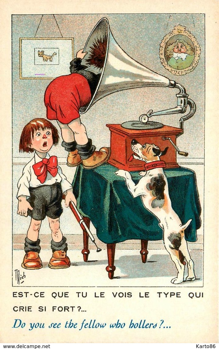 MICH * Illustrateur * Phono Phonographe Gramophone * Est Ce Que Tu Le Vois Le Type Qui Crie Si Fort ! - Mich