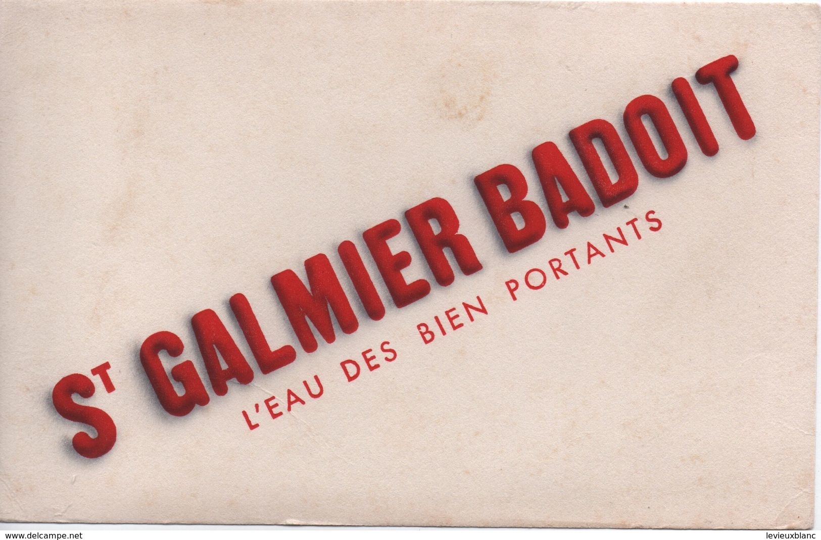 Buvard Ancien / Eaux De Table / St GALMIER BADOIT/ L'eau Des Bien Portants/ Vers 1950                   BUV452 - E