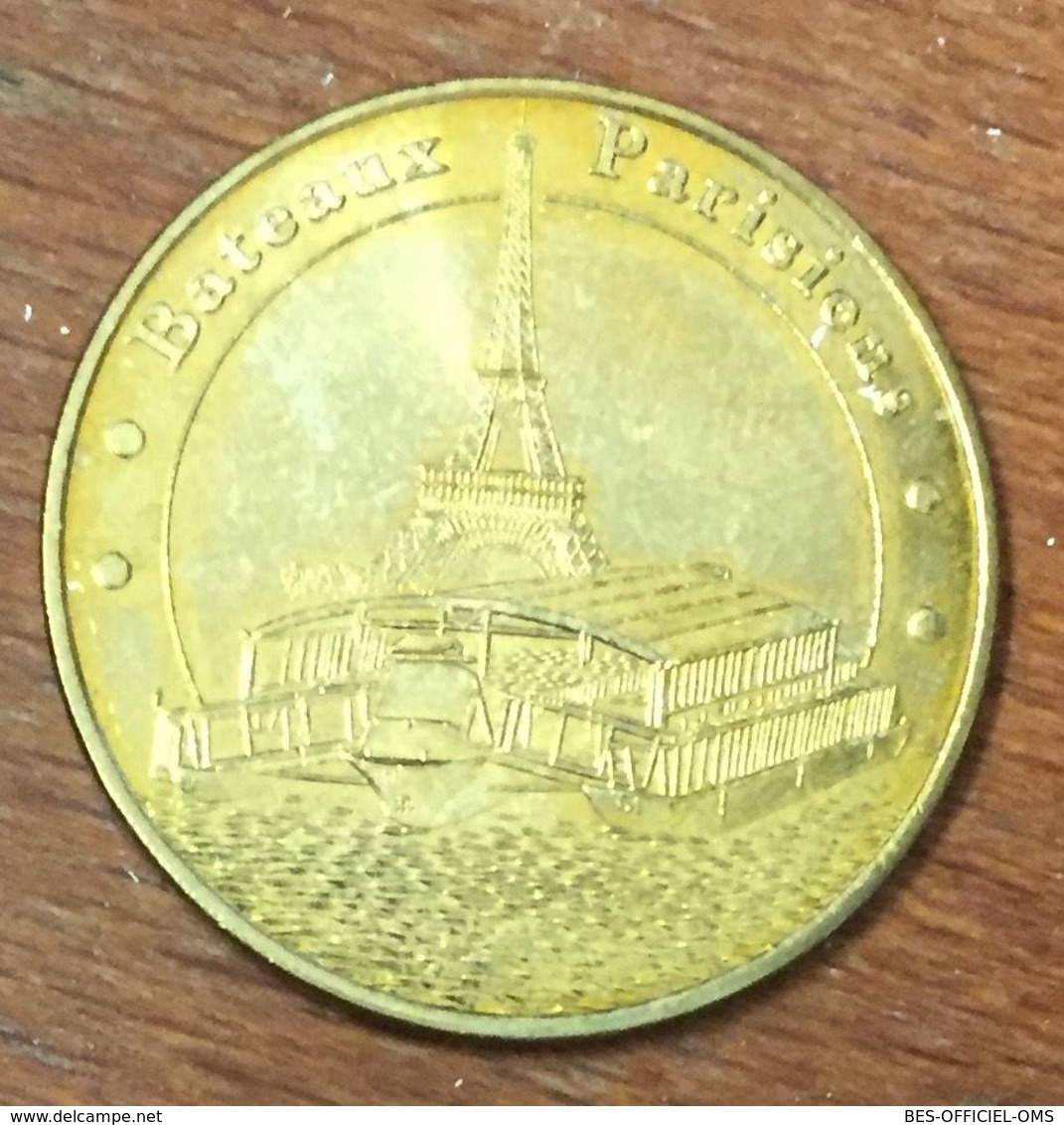 75007 PARIS BATEAUX PARISIENS 2011 MEDAILLE SOUVENIR MONNAIE DE PARIS JETON TOURISTIQUE MEDALS COINS TOKENS - 2011