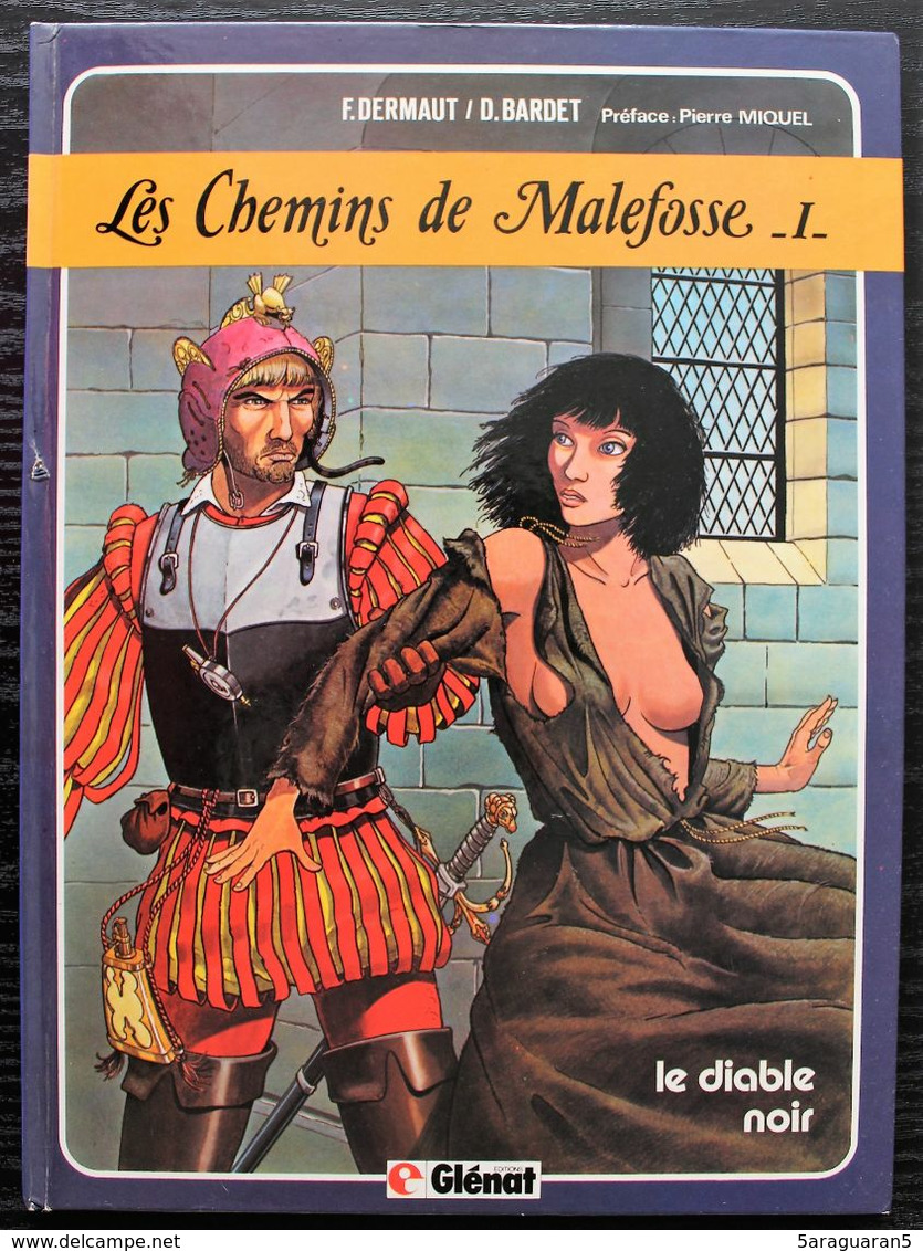 BD LES CHEMINS DE MALEFOSSE - 1 - Le Diable Noir - Rééd. Glénat 1984 - Chemins De Malefosse, Les